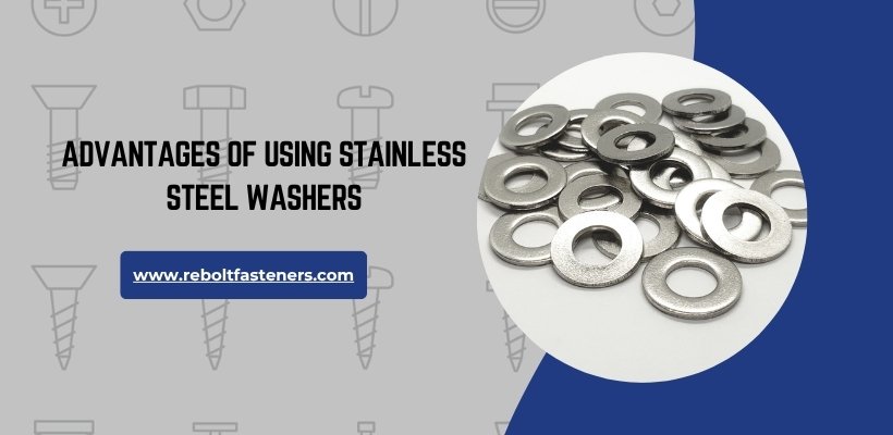 Advantages of Using Stainless Steel Washers